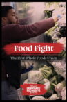 FOOD FIGHT: The First Whole Foods Union Movie Streaming Online