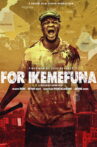 For Ikemafuna Movie Streaming Online