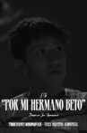 For My Brother Beto Movie Streaming Online