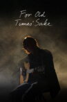 For Old Times' Sake Movie Streaming Online