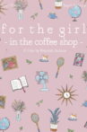 For the Girl in the Coffee Shop Movie Streaming Online