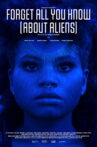 Forget All You Know (About Aliens) Movie Streaming Online