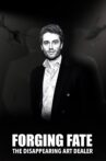 Forging Fate: The Disappearing Art Dealer Movie Streaming Online