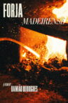 Forja Madeirense Movie Streaming Online