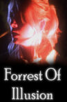 Forrest of Illusion Movie Streaming Online