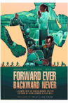 Forward Ever Backward Never Movie Streaming Online