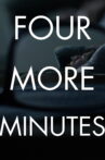 Four More Minutes Movie Streaming Online