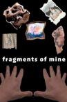 fragments of mine Movie Streaming Online