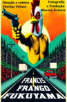 Francis Fukuyama Chicken Movie Streaming Online
