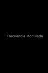 Frecuencia Modulada Movie Streaming Online