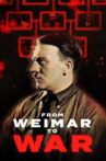 From Weimar to War Movie Streaming Online