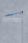 Frozen Frames: Murphy's Yellowstone Movie Streaming Online
