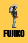 Fujiko Movie Streaming Online