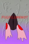 Fulfillmenot Movie Streaming Online