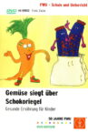 Gemüse siegt über Schokoriegel Movie Streaming Online