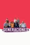 Generaciones Movie Streaming Online
