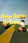 George Tackles the Land Movie Streaming Online
