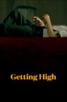 Getting High Movie Streaming Online