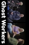 Ghost Workers Movie Streaming Online