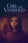 Girl Who Vanished Movie Streaming Online