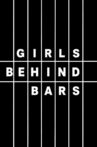 Girls Behind Bars Movie Streaming Online