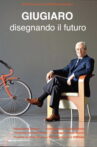 Giugiaro: disegnando il futuro Movie Streaming Online