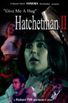 Give Me A Hug - Hatchetman 2 Movie Streaming Online