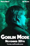 Goblin Mode Movie Streaming Online