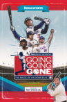 Going, Going, Gone: The Magic of the Home Run Movie Streaming Online