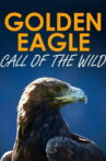 Golden Eagle:Call of the Wild Movie Streaming Online