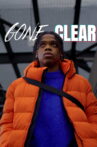 Gone Clear Movie Streaming Online