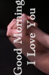 Good Morning, I Love You Movie Streaming Online