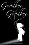 Goodbye, Goodbye Movie Streaming Online