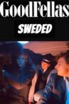 Goodfellas (Sweded) Movie Streaming Online