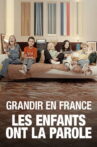 Grandir en France : les enfants ont la parole Movie Streaming Online