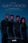 Guilty Choices Movie Streaming Online
