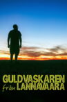 Guldvaskaren från Lannavaara Movie Streaming Online