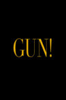 Gun! Movie Streaming Online