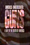 Guns: A Day in the Death of America Movie Streaming Online