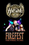 H.E.A.T Live from Firefest XI - The Final Fling Movie Streaming Online