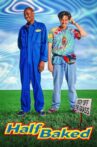 Half Baked Movie Streaming Online