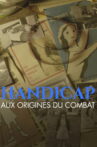 Handicap, aux origines du combat Movie Streaming Online