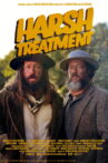 Harsh Treatment Movie Streaming Online