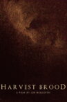 Harvest Brood Movie Streaming Online