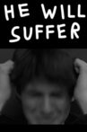 He Will Suffer Movie Streaming Online