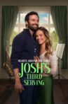 Hearts Around the Table: Josh's Third Serving Movie Streaming Online
