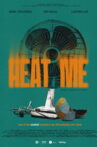 Heat Me Movie Streaming Online