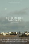 Hei-de morrer onde nasci Movie Streaming Online