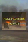 Hellfighters of Kuwait Movie Streaming Online