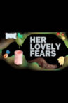 Her Lovely Fears Movie Streaming Online